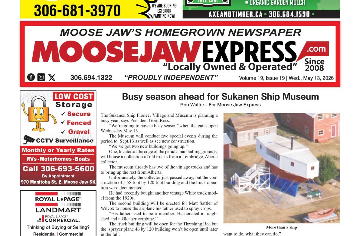 May 13, 2026 – Moose Jaw’s Homegrown Newspaper