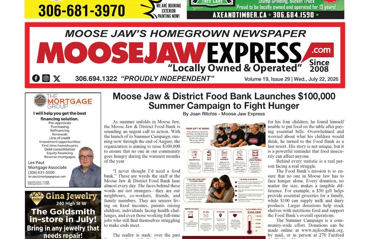 July 22, 2026 – Moose Jaw’s Homegrown Newspaper